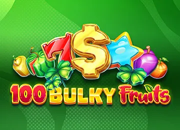 100 Bulky Fruits