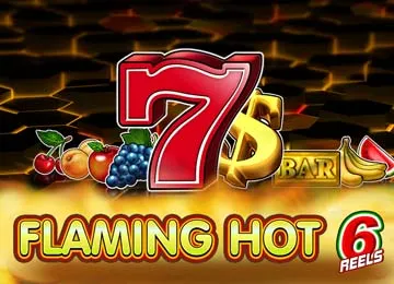 Flaming Hot 6 Reels